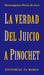 La Verdad del Juicio a Pinochet