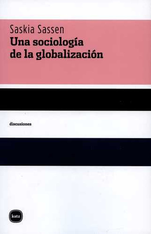 Una sociología de la globalización.
